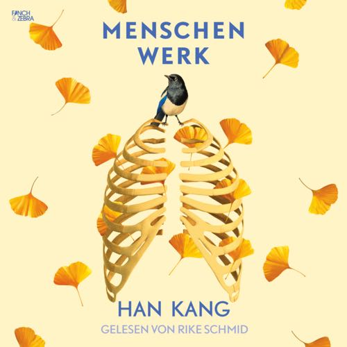 Han Kang - Menschenwerk